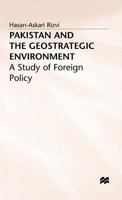 Pakistan and the Geostrategic Environment 0333565541 Book Cover
