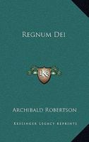 Regnum Dei Eight Lectures on the Kingdom of God in the History of Christian Thought B0BMM9CXJ8 Book Cover