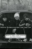 Youth, Globalization, and the Law 0804754748 Book Cover