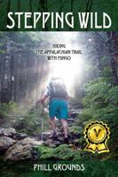 Stepping Wild: Hiking the Appalachian Trail with Mingo 1478749504 Book Cover