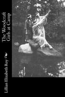 The Woodcraft Girls at Camp 1516887042 Book Cover