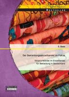 Der Bekleidungseinzelhandel im Fokus: Strukturwandel im Einzelhandel für Bekleidung in Deutschland 3958200435 Book Cover