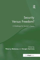 Security Versus Freedom?: A Challenge for Europe's Future 1138277649 Book Cover