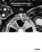 An Auteurist History of Film 0870709771 Book Cover