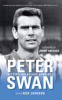 Peter Swan: Setting the Record Straight 0752444379 Book Cover