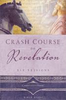 Crash Course on Revelation 0784722501 Book Cover