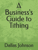 A Business's Guide to Tithing B0DZT4GVZ1 Book Cover
