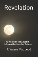 Revelation: A Devotional Look at the Book of Revelation 1517172942 Book Cover