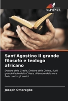 Sant'Agostino Il grande filosofo e teologo africano (Italian Edition) 6207905377 Book Cover