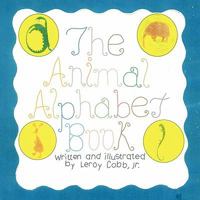 The Animal Alphabet Book 145200742X Book Cover