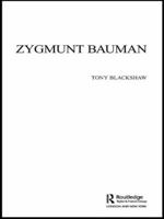 Zygmunt Bauman (Key Sociologists) 0415355044 Book Cover