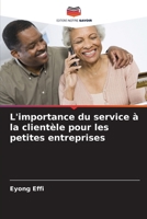 L'importance du service à la clientèle pour les petites entreprises (French Edition) 6207746333 Book Cover