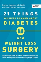 21 Things You Need To Know About Diabetes and Weight-Loss Surgery 1580406149 Book Cover