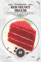 Red Velvet Treats: Recipes cookbook B0CVQ7VQLL Book Cover