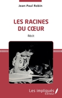 Les racines du coeur (French Edition) 2343243492 Book Cover