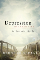 Depression in Later Life: An Essential Guide 144225582X Book Cover