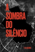 A sombra do silêncio.: Um suspense psicológico que desafia seus medos mais profundos. (Portuguese Edition) B0F21FJT4S Book Cover