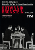 Moscow 1951 World Championship Match: Botvinnik v. Bronstein 3283004595 Book Cover