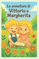 Le avventure di Vittorio e Margherita (Italian Edition) B0FJ4WYQJQ Book Cover