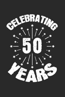 Celebrating 50 Years: Calendar, weekly planner, diary, notebook, book 105 pages in softcover. One week on one double page. For all appointments, notes and tasks that you want to take down and not forg 1709934360 Book Cover