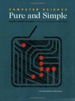 Computer Science Pure And Simple/ Book 2 For Homeschoolers 0974965332 Book Cover