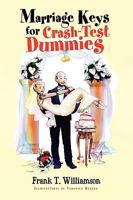 Marriage Keys for Crash-Test Dummies 1441539263 Book Cover