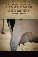 Land of Milk and Money 1933227400 Book Cover