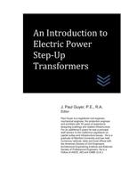An Introduction to Electric Power Step-Up Transformers 1095318934 Book Cover