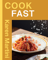 COOK: FAST: Essential recipes for quick dinners, weeknights and more 1761452398 Book Cover