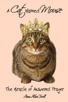 A Cat Named Mouse 188583120X Book Cover