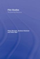 Film Studies: The Essential Resource 0415365678 Book Cover