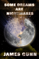 Some Dreams Are Nightmares B08LN5MZTV Book Cover