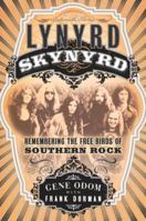 Lynyrd Skynyrd: Remembering the Free Birds of Southern Rock