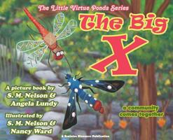 The Big X: A Community Comes Together 1948123029 Book Cover