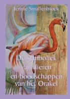 De symboliek van dieren en boodschappen van het orakel (Dutch Edition) 949335900X Book Cover
