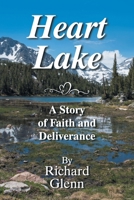 Heart Lake: A Story of Faith and Deliverance 147961212X Book Cover