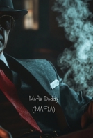 Mafia Daddy (Mafia) B0DSGCX6KS Book Cover