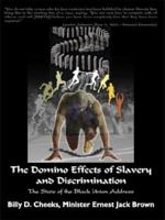 The Domino Effects of Slavery and Discrimination: The State of the Black Union Address 1418483613 Book Cover