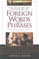 Facts on File Dictionary of Foreign Words and Phrases (Facts on File Writer's Library) 0816044597 Book Cover