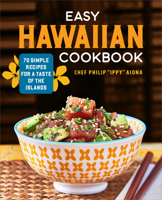 Easy Hawaiian Cookbook: 70 Simple Recipes for a Taste of the Islands 1638780676 Book Cover