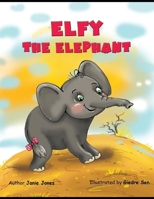 Elfy the Elephant 108158937X Book Cover