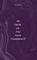 Un coeur un peu trop tourmenté (French Edition) 2322516821 Book Cover