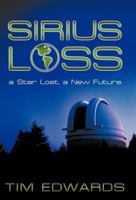 Sirius Loss: A Star Lost, a New Future 1449746373 Book Cover