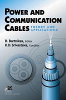 Power and Communication Cables: Theory and Applications (Ieee Press Series on Power Engineering) 0780311965 Book Cover