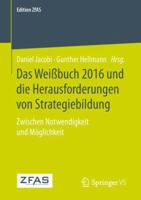 Das Weißbuch 2016 und die Herausforderungen von Strategiebildung: Zwischen Notwendigkeit und Möglichkeit (Edition ZfAS) 3658239743 Book Cover