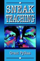 Sneakteaching 1595940197 Book Cover