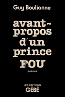 Avant-propos d'un prince fou 1926723104 Book Cover