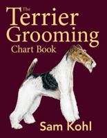 The Terrier Grooming Chart Book 0977110478 Book Cover