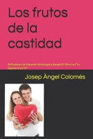 Los frutos de la castidad: Reflexiones de Eduardo Ver�stegui y Amada R. P�rez en "La Opci�n V en TV" 1081682787 Book Cover