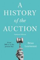 A History of the Auction 1913913317 Book Cover